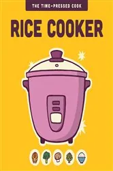 Book cover of Rice Cooker by Editors of the Harvard Common Press