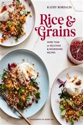 Book cover of Rice & Grains by Kathy Kordalis