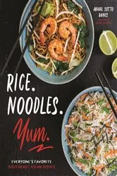 Book cover of Rice. Noodles. Yum. by Abigail Sotto Raines
