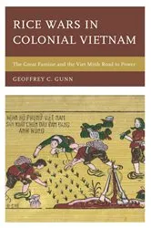 Book cover of Rice Wars in Colonial Vietnam by Geoffrey C. Gunn