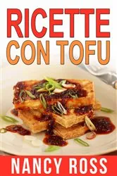 Book cover of Ricette col tofu by Nancy Ross