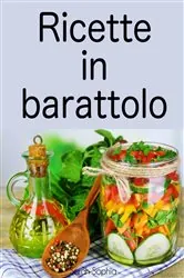 Book cover of Ricette in barattolo by Sarah Sophia