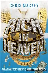 Book cover of Rich In Heaven by Chris Mackey