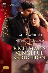 Book cover of Rich Man's Vengeful Seduction by Laura Wright