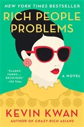 Book cover of Rich People Problems by Kevin Kwan