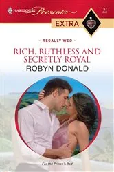 Book cover of Rich, Ruthless and Secretly Royal by Unknown