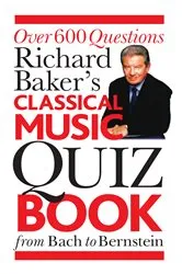 Book cover of Richard Baker's Classical Music Quiz Book by Richard Baker