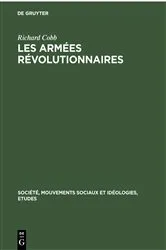 Book cover of Richard Cobb: Les Armées Révolutionnaires. Volume 1 by Unknown