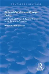 Book cover of Richard Cobden and Foreign Policy by William Dawson
