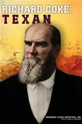 Book cover of Richard Coke: Texan by Rosser Newton