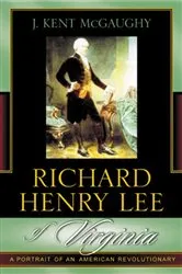 Book cover of Richard Henry Lee of Virginia by Kent J. McGaughy