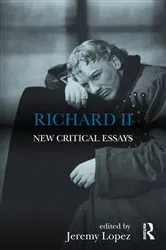 Book cover of Richard II by Jeremy Lopez