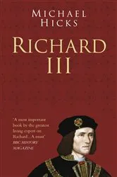 Book cover of Richard III: Classic Histories Series by Michael Hicks