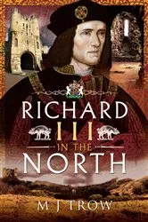 Book cover of Richard III in the North by Unknown