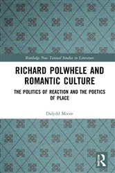 Book cover of Richard Polwhele and Romantic Culture by Dafydd Moore