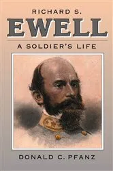 Book cover of Richard S. Ewell by Donald C. Pfanz