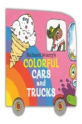 Book cover of Richard Scarry's Colorful Cars and Trucks by Richard Scarry