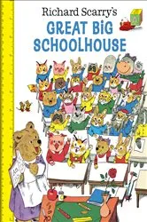 Book cover of Richard Scarry's Great Big Schoolhouse by Richard Scarry