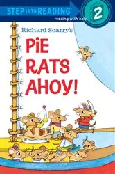 Book cover of Richard Scarry's Pie Rats Ahoy! by Richard Scarry