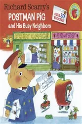 Book cover of Richard Scarry's Postman Pig and His Busy Neighbors by Richard Scarry