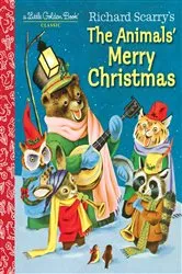 Book cover of Richard Scarry's The Animals' Merry Christmas by Kathryn Jackson