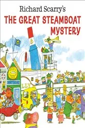 Book cover of Richard Scarry's The Great Steamboat Mystery by Richard Scarry