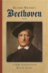 Book cover of Richard Wagner's Beethoven (1870) by Roger Allen