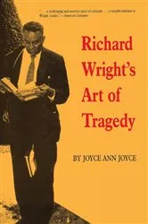 Book cover of Richard Wright'S Art Of Tragedy by Joyce Ann Joyce