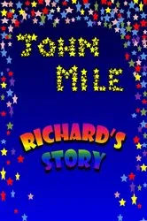 Book cover of Richard's story by John Mile