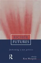 Book cover of Richer Futures by Ken Worpole