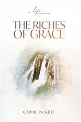 Book cover of Riches of Grace by Carrie Pickett