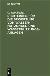 Book cover of Richtlinien für die Bewertung von Wassernutzungen und Wassernutzungsanlagen by Unknown
