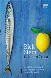 Book cover of Rick Stein's Coast to Coast by Rick Stein