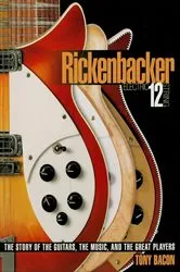 Book cover of Rickenbacker Electric 12-String by Tony Bacon