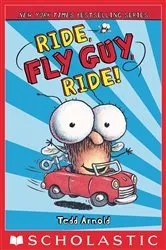 Book cover of Ride, Fly Guy, Ride! (Fly Guy #11) by Tedd Arnold