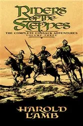 Book cover of Riders of the Steppes by Harold Lamb