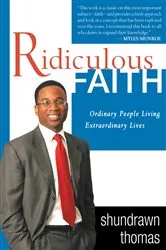 Book cover of Ridiculous Faith by Shundrawn Thomas