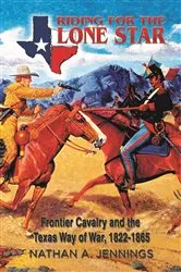 Book cover of Riding for the Lone Star by Nathan A. Jennings