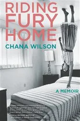 Book cover of Riding Fury Home by Chana Wilson