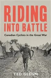 Book cover of Riding into Battle by Ted Glenn