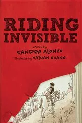 Book cover of Riding Invisible by Sandra Alonzo