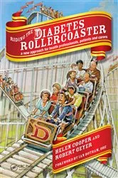 Book cover of Riding the Diabetes Rollercoaster by Helen Cooper