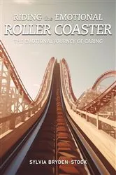 Book cover of Riding the Emotional Roller Coaster by Sylvia Bryden-Stock