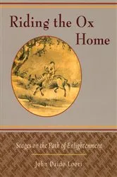 Book cover of Riding the Ox Home by John Daido Loori