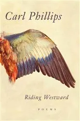 Book cover of Riding Westward by Carl Phillips
