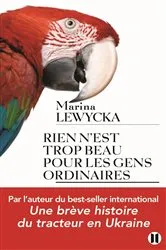 Book cover of Rien n'est trop beau pour les gens ordinaires by Marina Lewycka