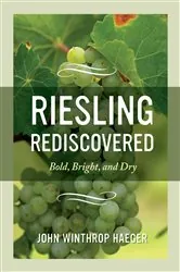 Book cover of Riesling Rediscovered by John Winthrop Haeger
