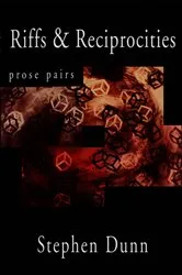 Book cover of Riffs and Reciprocities: Prose Pairs by Stephen Dunn
