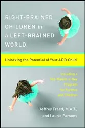 Book cover of Right-Brained Children in a Left-Brained World by Laurie Parsons