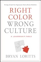 Book cover of Right Color, Wrong Culture by Bryan Loritts